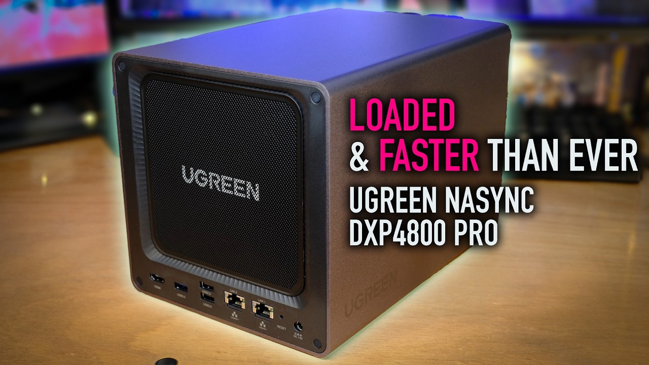 UGREEN NAS DXP4800 Pro – The Fastest 4-Bay NAS With ALL the Features