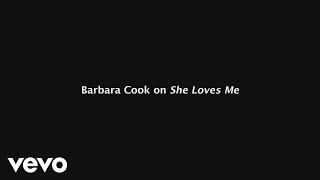 Barbara Cook on She Loves Me | Legends of Broadway Video Series