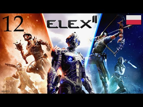 ZAGRAJMY W ELEX 2 (PC) #12 - ŻELAZO NA NARZĘDZIA , NARZĘDZIA DLA OGRODNIKÓW , ZAUFANIE BERSERKÓW