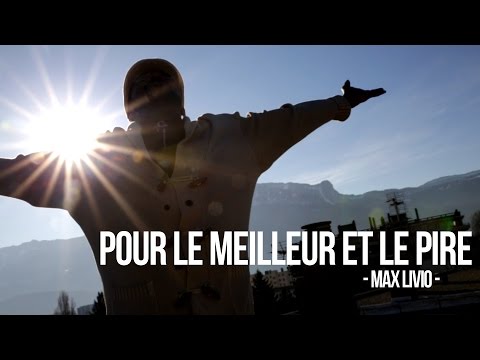 Max Livio - Pour le meilleur et le pire - CLIP OFFICIEL