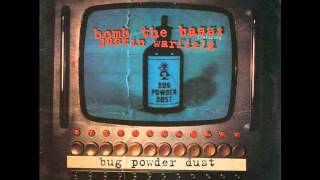 Bomb The Bass feat. Justin Warfield - Bug Powder Dust (Dust Brothers Remix)