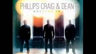 Phillips, Craig & Dean - I Choose To Believe