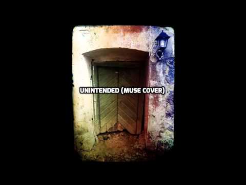 Mattias - Unintended (Muse Cover)