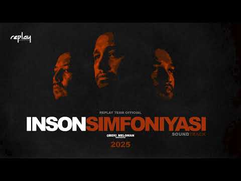 Replay Team - Inson simfoniyasi (soundtrack)