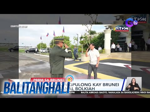 PBBM, dumating na sa Brunei para sa kaniyang state visit BT