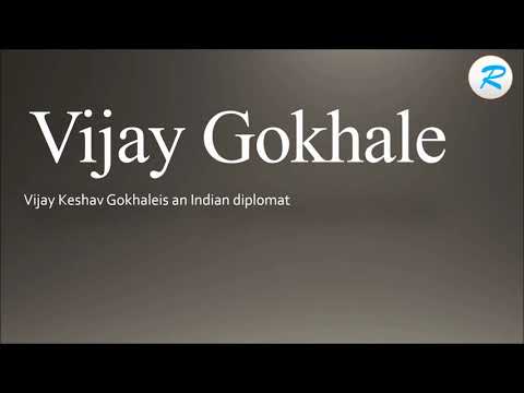 How to pronounce Vijay Gokhale