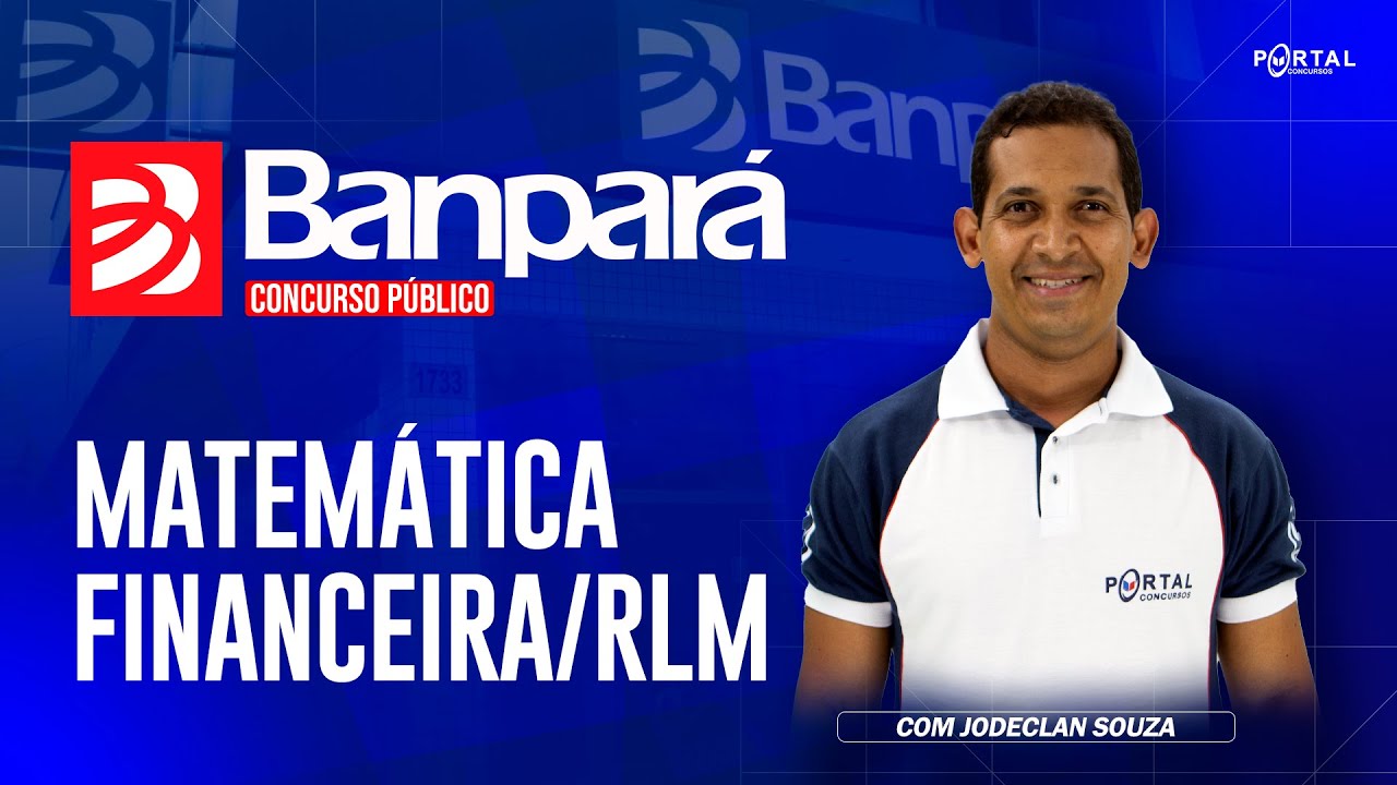 CONCURSO BANPARÁ: MATEMÁTICA FINANCEIRA/RLM @CursosdoPortal