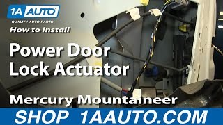 How to Replace Door Lock Actuator 02-10 Mercury Mountaineer