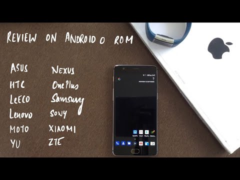 [Review] Android O 8.0 Custom ROM | OnePlus | HTC | MOTO | ASUS | XIAOMI | NEXUS | SONY | SAMSUNG