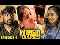 Live In ல இருந்துட்டு Kiss கூட கிடையாதா Virgin Diaries