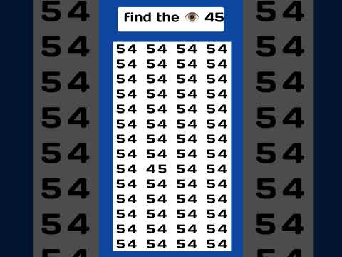Try to find the odd number45 with in 4 second #youtube