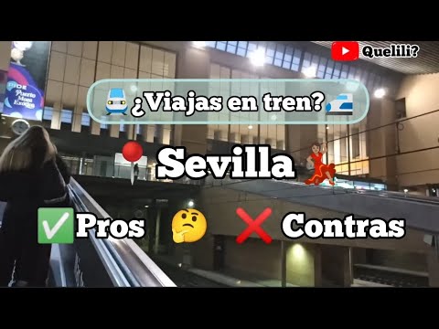 🚅Viajar en TREN Sevilla💃🏽 a Barcelona 😎Pros✅ Contras❌