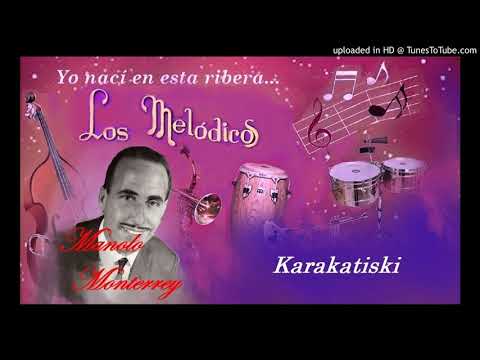 Karakatis ki - Los Melódicos