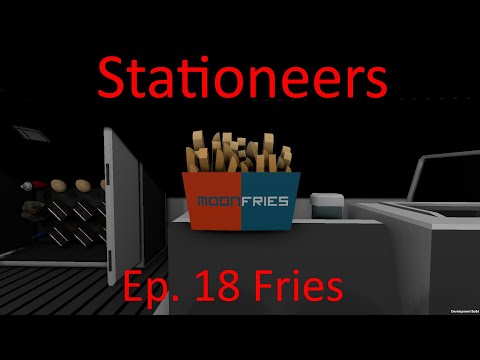 Stationeers Ep 18 Fries