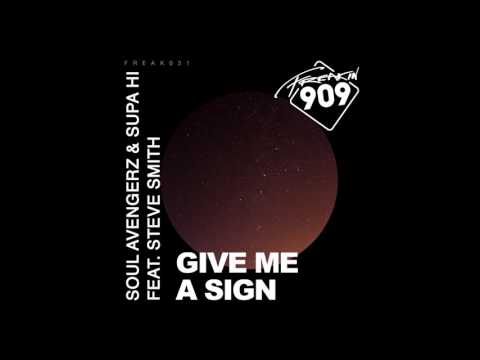 Soul Avengerz & Supa Hi - Give Me A Sign (Supa Hi Remix)