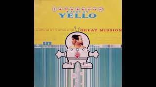 JAM & SPOON'S HANDS ON YELLO - YOU GOTTA SAY YES TO ANOTHER EXCESS - GREAT MISSION (UFF DIE 12-MIX)