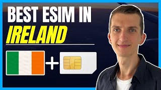 Best eSIM In Ireland - How To Buy eSIM In Ireland