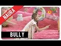 Naura - Bully