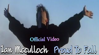 Ian Mcculloch - Proud To Fall (Official Video) HD