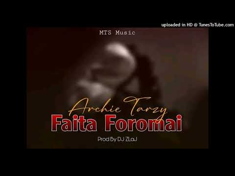 Faita Foromai_(2024)_Archie tarzy (DjZlaj music )