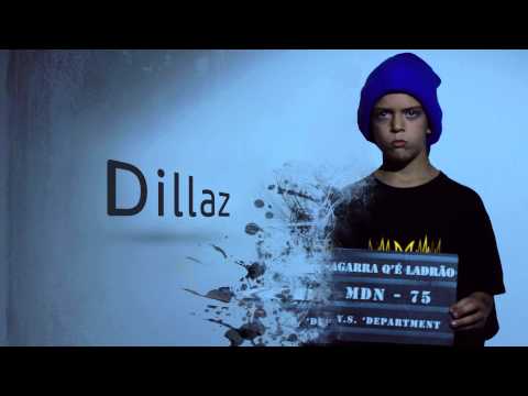Dillaz - Agarra Q'é Ladrão