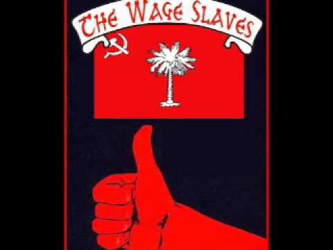 The Wage Slaves - Wanna be your Slave