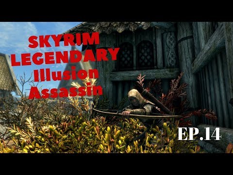 Skyrim legendary Illusion Assassin Build ep14