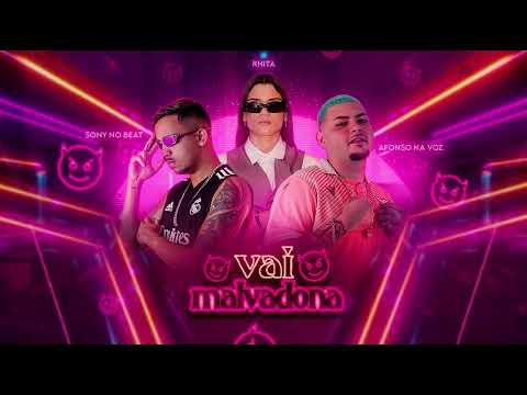 AFONSO NA VOZ, RHITA, SONY NO BEAT - VAI MALVADONA