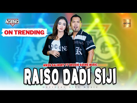 Niken Salindry ft Brodin Ageng Music - Raiso Dadi Siji (Official Live Music)