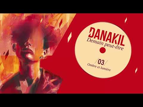 📺 Danakil - Ombre et lumière [Official Audio]