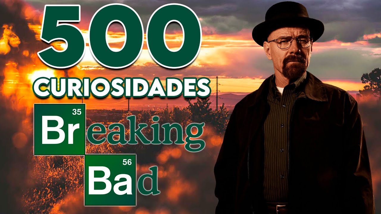 500 CURIOSIDADES DE BREAKING BAD QUE NUNCA OÍSTE