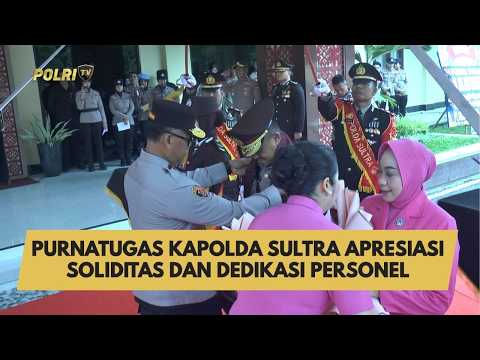 PURNATUGAS KAPOLDA SULTRA APRESIASI SOLIDITAS DAN DEDIKASI PERSONEL