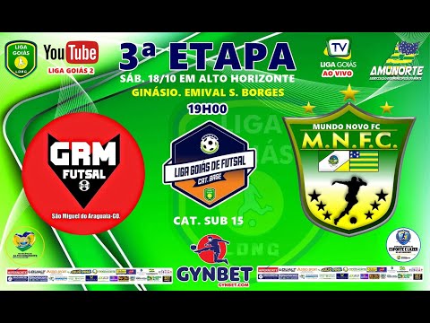 LIGA GOIÁS GYNBET.COM 2025 CATEG. BASE 2025 - GRM FUTSAL SÃO MIGUEL X MUNDO NOVO FC