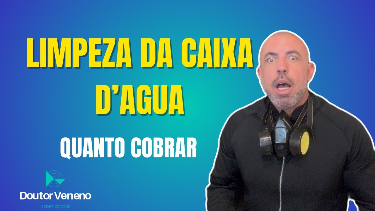 Como limpar a caixa d'água e quanto cobrar