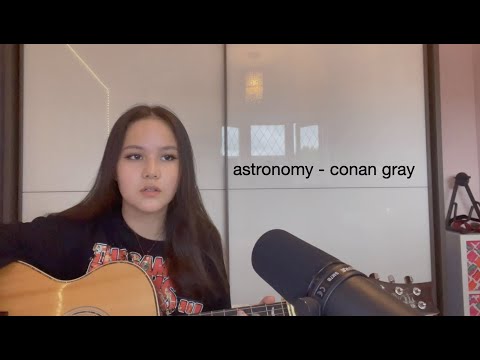 astronomy // conan gray cover