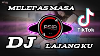 Download lagu DJ MELEPAS MASA LAJANG KU || viral tiktok 2022 mp3