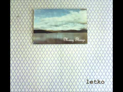 Letko - Many Things (Full Album)