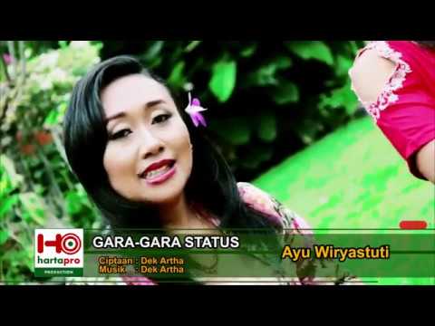 Gara Gara Status - Ayu Wiryastuti