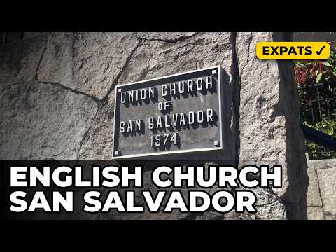 Where Expats Worship in El Salvador | San Salvador English Church Tour