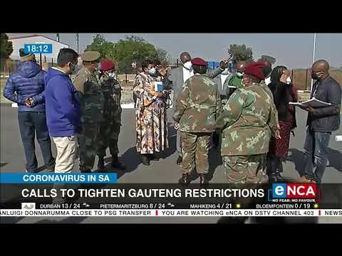 COVID 19 in SA Calls to tighten Gauteng restrictions