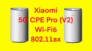 Xiaomi 5G CPE Pro V2 - Router