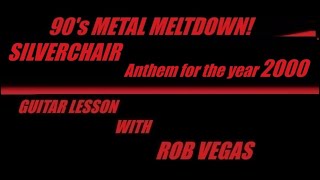 Anthem For The Year 2000 - Silverchair riffs guitar lesson with Rob Vegas