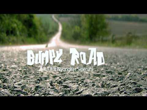 BUMPY ROAD "A.R.T.B FT NYONGKER SIPERUHI"