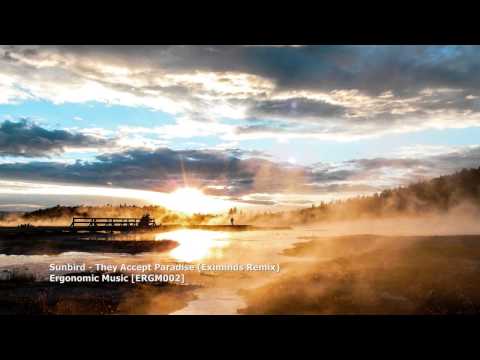 Sunbird - They Accept Paradise (Eximinds Remix)[ERGM002][TBT042]