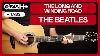 The Long And Winding Road Guitar Tutorial The Beatles Guitar Lesson |Chords + Fingerpicking|