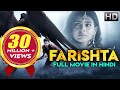 FARISHTA Full Hindi Dubbed Movie Naga Anvesh Hebah Patel Kabir Duhan Singh
