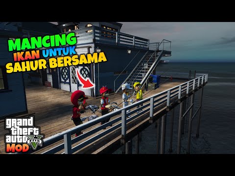 GTA 5 MOD BOBOIBOY KUASA 4 MANCING IKAN UNTUK PERSIAPAN SAHUR BARENG