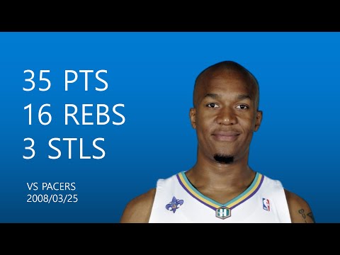 David West | 35 pts,16 rebs,3 stls,2 blks | March 25,2008 | vs IND