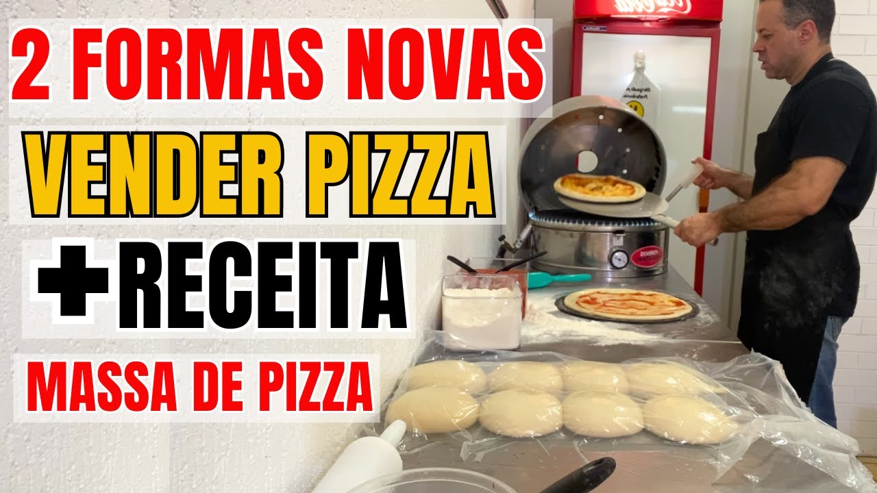 MASSA DE PIZZA PROFISSIONAL I A MELHOR E MAIS FÁCIL DO YOUTUBE I 2 FORMAS NOVAS DE VENDER PIZZA