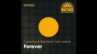 Carlos Rus, Blas Marín Feat. Lerene - Forever (Roberto Sansixto, Luismi López Techmix)